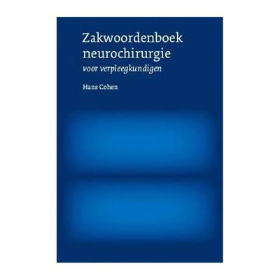 Zakwoordenboek neurochirurgie voor verpleegkundigen (Paperback)