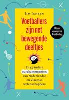 Voetballers zijn net bewegende deeltjes - Jim Jansen - Paperback (9789085717447) - thumbnail
