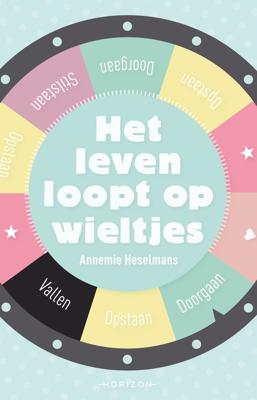 Het leven loopt op wieltjes - Annemie Heselmans - ebook