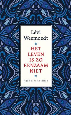 Het leven is zo eenzaam niet - Lévi Weemoedt - ebook