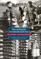Van melkrijder tot fabrieksdirecteur (Hardback) - thumbnail