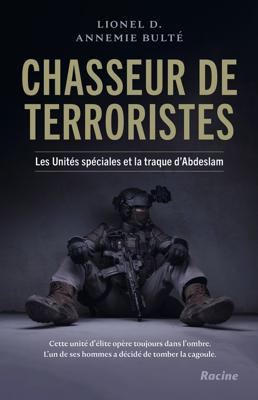 Chasseur de terroristes - Lionel D., Annemie Bulté - ebook