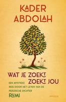 Wat je zoekt, zoekt jou - Kader Abdolah - ebook - thumbnail