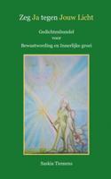 Saskia  Tiemens Zeg Ja tegen Jouw Licht - thumbnail