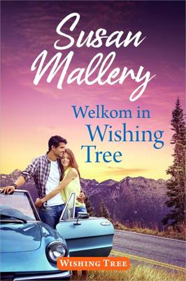Welkom in Wishing Tree - Susan Mallery - ebook