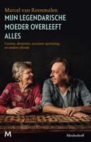 Mijn legendarische moeder overleeft alles - Marcel van Roosmalen - ebook - thumbnail