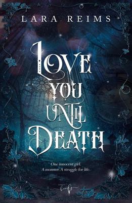 Love You Until Death - Lara Reims - ebook