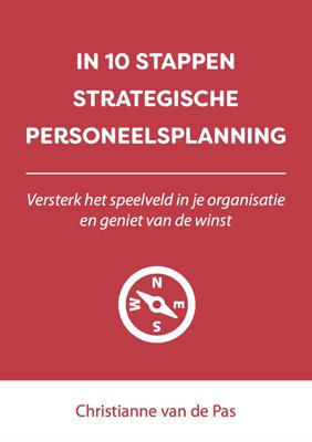 In 10 stappen strategische personeelsplanning - Christianne van de Pas - eBook (9789493187856) In 10 stappen strategische personeelsplanning - Christianne van de Pas - eBook (9789493187856)