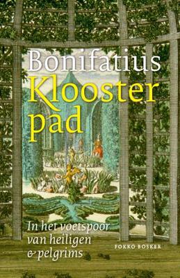 Bonifatius Kloosterpad (Paperback)