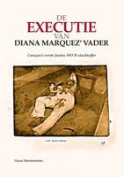 De executie van Diana Marquez' vader (Paperback) - thumbnail