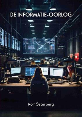 De Informatie-oorlog - Rolf Österberg - ebook