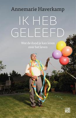 Ik heb geleefd - Annemarie Haverkamp - eBook (9789048856152)