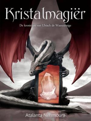 Kristalmagiër - Atalanta Nèhmoura - ebook
