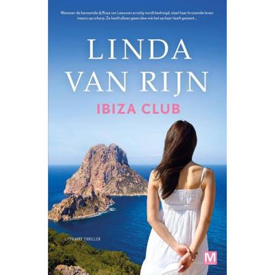 Ibiza Club - Linda van Rijn - Paperback (9789460684418) Ibiza Club - Linda van Rijn - Paperback (9789460684418)