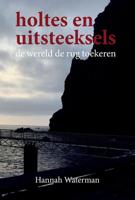 Holtes en Uitsteeksels - Hannah Waterman - eBook (9789081918848) - thumbnail