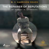 B.J. Harrison Reads The Repairer of Reputations - thumbnail