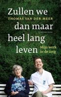 Zullen we dan maar heel lang leven - Thomas van der Meer - ebook - thumbnail