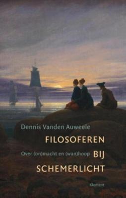 Filosoferen bij schemerlicht - Dennis vanden Auweele - ebook