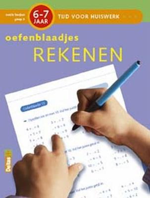 Tijd voor Huiswerk Oefenblaadjes Rekenen (6-7j.) Tijd voor Huiswerk Oefenblaadjes Rekenen (6-7j.)