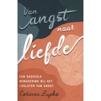 Corinne  Zupko Van angst naar liefde - thumbnail