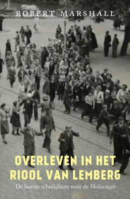 Overleven in het riool van Lemberg - Robert Marshall - ebook
