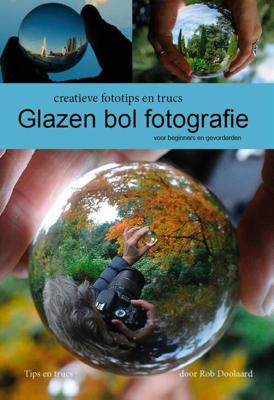 Praktisch handboek glazen bol fotografie (Paperback)