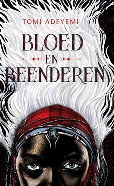 Bloed en beenderen - Tomi Adeyemi - ebook