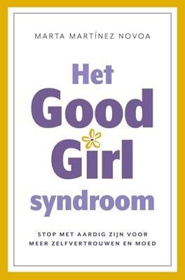 Het Good Girl Syndroom - Marta Martínez Novoa - ebook