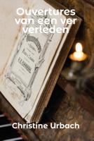 Ouvertures van een ver verleden - Christine Urbach - ebook - thumbnail