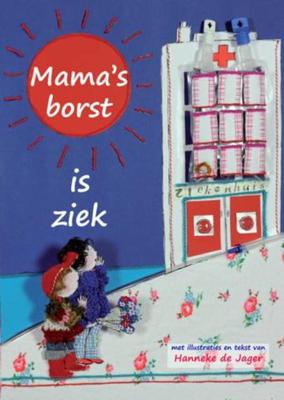 Mama's borst is ziek (Hardback)