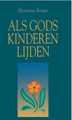 Als Gods kinderen lijden - Horatius Bonar - ebook