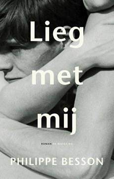 Lieg met mij - Philippe Besson - eBook (9789403186306)