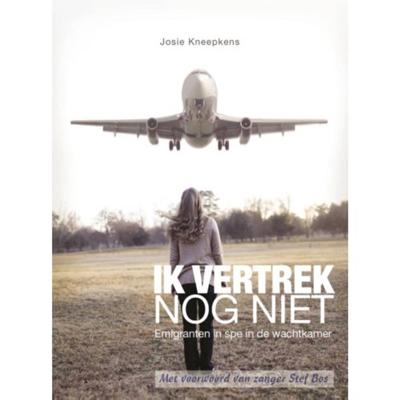 Ik vertrek nog niet (Paperback)