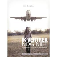 Ik vertrek nog niet (Paperback) - thumbnail