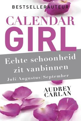 Echte schoonheid zit vanbinnen - juli/augustus/september - Audrey Carlan - ebook