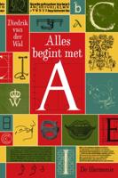 Alles begint met A (Paperback) - thumbnail