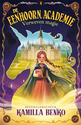 De Eenhoorn Academie - Kamilla Benko - ebook