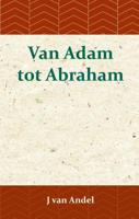 Van Adam tot Abraham (Paperback) - thumbnail