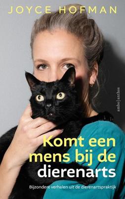 Komt een mens bij de dierenarts - Joyce Hofman - ebook