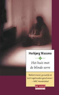 Huis met de blinde serre - Herbjørg Wassmo - ebook
