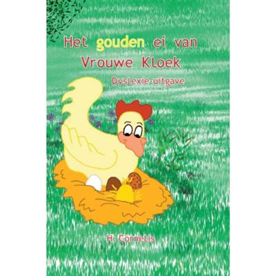 Het gouden ei van Vrouwe Kloek - H. Cornelis - Paperback (9789462601048)