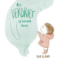 Als Verdriet op bezoek komt (Hardback) - thumbnail