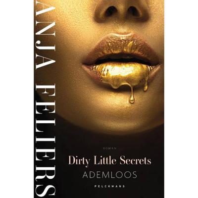 Dirty little secrets 1 - Ademloos - Anja Feliers - Paperback (9789464012248)