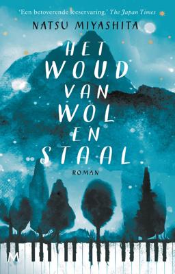 Het woud van wol en staal - Natsu Miyashita - ebook