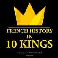 French History in 10 Kings - thumbnail