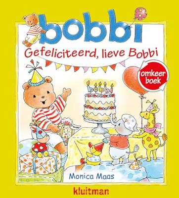 Uitgeverij Kluitman Omkeer: gefeliciteerd, lieve bobbi / bobbi geeft een feestje