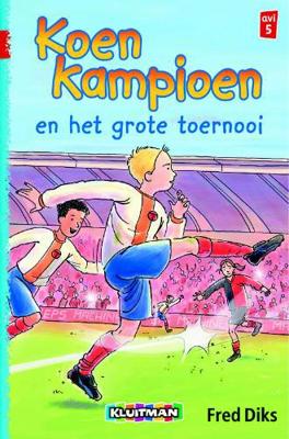 Koen Kampioen en het grote toernooi Koen Kampioen en het grote toernooi