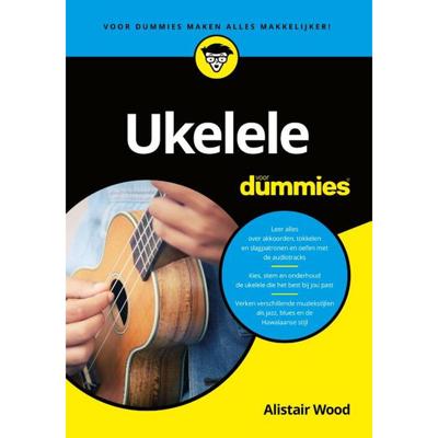 Ukelele voor Dummies - Alistair Wood - Paperback (9789045357546) Ukelele voor Dummies - Alistair Wood - Paperback (9789045357546)