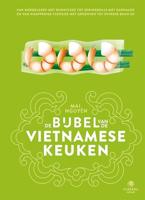 De bijbel van de Vietnamese keuken - Mai Nguyen - ebook - thumbnail
