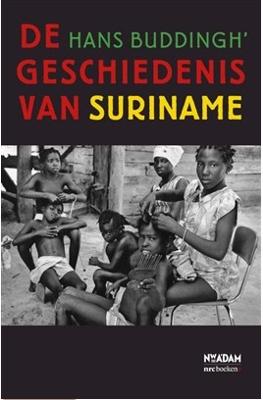 De geschiedenis van Suriname - Hans Buddingh' - ebook De geschiedenis van Suriname - Hans Buddingh' - ebook